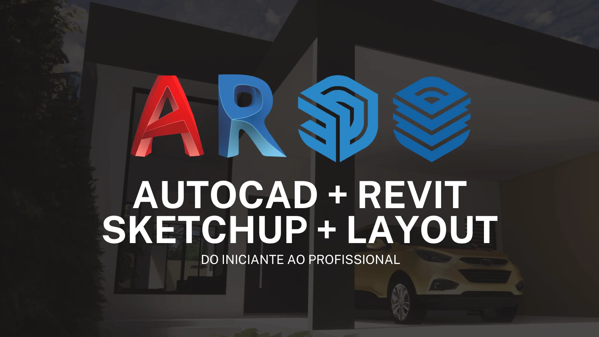 Curso de AutoCAD, Revit, SketchUp e Layout